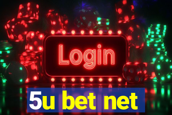 5u bet net